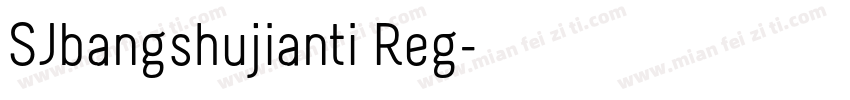 SJbangshujianti Reg字体转换